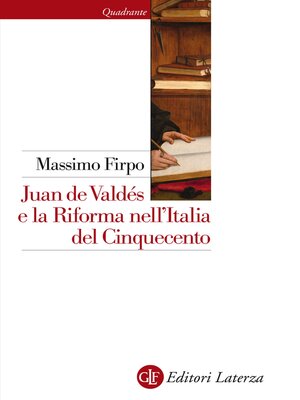cover image of Juan de Valdés e la Riforma nell'Italia del Cinquecento